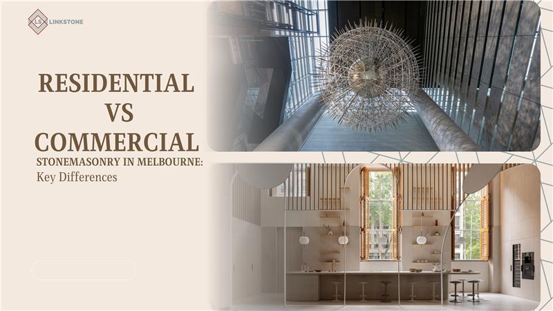 residential vs commercial stonemasonry melbourne
